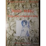 INGERI REBELI. POLITISTI ITALIENI, PROTAGONISI AI ISTORIEI-GIUSEPPE SERGIO BALSAMA, MARIO CIOTTI-234987