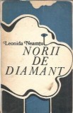 Norii de diamant - Leonida Neamtu, Roman Literatura Romana, Editura Dacia 1974, 140 pagini