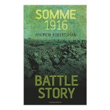 Battle Story - Somme 1916