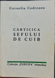 CARTICICA SEFULUI DE CUIB 1987 CORNELIU ZELEA CODREANU COLECTIA EUROPA MUNCHEN