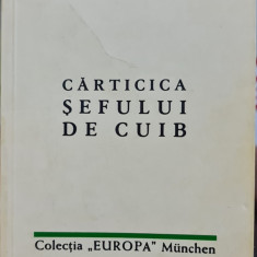 CARTICICA SEFULUI DE CUIB 1987 CORNELIU ZELEA CODREANU COLECTIA EUROPA MUNCHEN