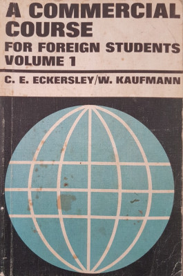 A COMMERCIAL COURSE FOR FOREIGN STUDENTS - Eckersley, Kaufmann foto