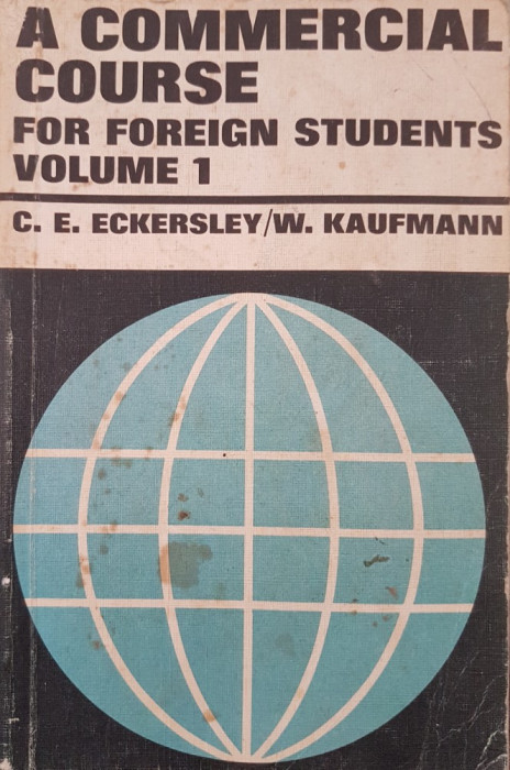 A COMMERCIAL COURSE FOR FOREIGN STUDENTS - Eckersley, Kaufmann