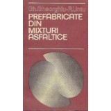 Prefabricate din mixturi asfaltice