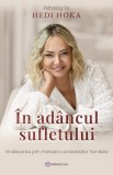 &Icirc;n ad&acirc;ncul sufletului