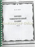 Pian Bine Dispus Vol. II - J.S. Bach, Metoda Pian, Editura de Stat, Moscova 1961, 141 Pagini, Carte Arta Muzicala