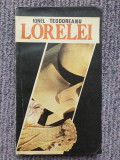 Lorelei - Ionel Teodoreanu, 1991, 270 pag, stare f buna
