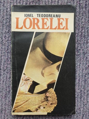 Lorelei - Ionel Teodoreanu, 1991, 270 pag, stare f buna foto
