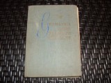 Gramatica Limbii Franceze Moderne - Ion Braescu, Marcel Saras, Editura Stiintifica, 1964, Romana