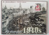 M3 - C17 - PLIANT/SET ILUSTRATE/CARTI POSTALE - SHANGHAI - CHINA