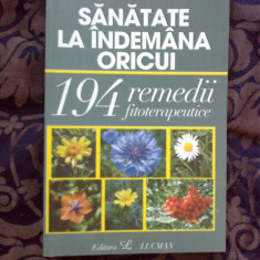 z2 Sănătate la îndemâna oricui: 194 remedii fitoterapeutice (carte noua)