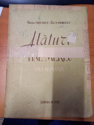 AS - PARTITURA - MUZICA MISU IANCU, TEXT P. ANDREESCU - ALATURI DE TINE, MEREU, VALS ROMANȚĂ, pentru voce si pian foto