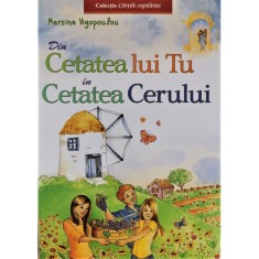 Din Cetatea lui Tu in Cetatea Cerului &ndash; Mersine Vigopoulou