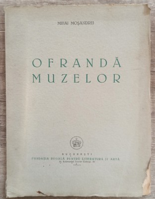 Ofranda muzelor - Mihai Mosandrei// 1940 foto