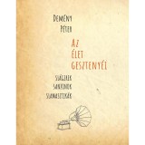 Az &eacute;let geszteny&eacute;i (Sl&aacute;gerek, sanzonok, slamasztik&aacute;k) - Dem&eacute;ny P&eacute;ter