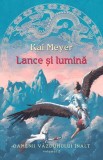 Cumpara ieftin Lance si lumina (vol. 2 seria Oamenii Vazduhului Inalt)