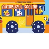 Povesti pe Roti. Autobuzul scolar - Fiona Celili