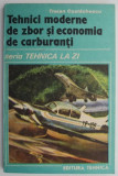 Tehnici Moderne de Zbor și Economia de Carburanți - Traian Costachescu - Carte Transporturi, Aeronautică
