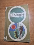 manual de ecologie - pentru clasa a 7-a - din anul 1973