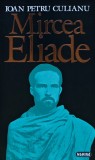 Cumpara ieftin Mircea Eliade - 1995 - IOAN PETRU CULIANU ($Q185)