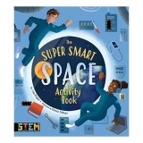 Cumpara ieftin The Super Smart Space Activity Book