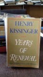YEARS OF RENEWAL - HENRY KISSINGER VOL.3