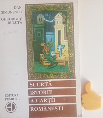 Scurta istorie a cartii romanesti Dan Simonescu, Gheorghe Buluta foto