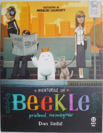 Aventurile lui Beekle. Prietenul imaginar &ndash; Dan Santat