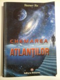 CHEMAREA ATLANTILOR - REMER RA