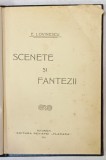 SCENETE SI FANTEZII de EUGEN LOVINESCU , 1911 , LEGATURA NOUA