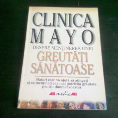 CLINICA MAYO DESPRE MENTINEREA UNEI GREUTATI SANATOASE