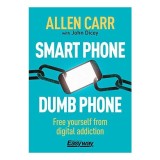 Smart Phone Dumb Phone