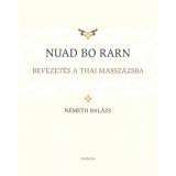Nuad bo rarn - Bevezet&eacute;s a thai massz&aacute;zsba - N&eacute;meth Bal&aacute;zs