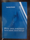 Mitul unui Anestezist: Sarcini Nedorite si Intrerupte - Carte Istorie/Stiinta de Speranta Stratulat, Editura Info (2009)