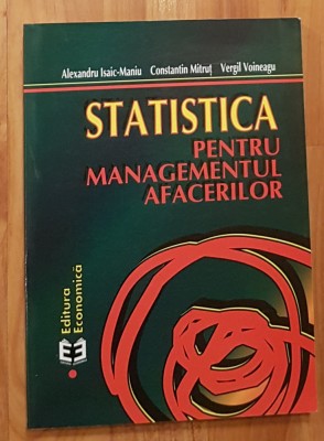 Statistica pentru managementul afacerilor de Alexandru Isaic-Maniu foto