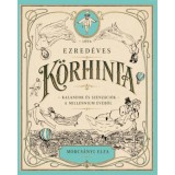 Ezred&eacute;ves k&ouml;rhinta - Kalandok &eacute;s szenz&aacute;ci&oacute;k a millennium &eacute;v&eacute;ből - Morcs&aacute;nyi Elza