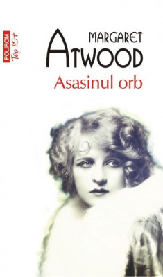 Asasinul orb &amp;ndash; Margaret Atwood foto