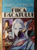 Fiica Pacatului - Xavier de Montepin, 1993, Taina Press, Roman, Beletristica, Paperback, Romana, 255 Pagini