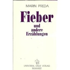 Fieber und andere Erzahlungen - Marin Preda