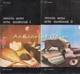 Istoria Artei. Arta Moderna I+II, Elie Faure, Meridiane 1988, album pictura, carte de arta
