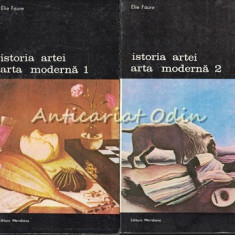 Istoria Artei. Arta Moderna I, II - Elie Faure