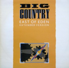 VINIL Big Country &ndash; East Of Eden (Extended Version) 12", 45 RPM, (VG+)