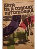 Petre Cristea - Arta de a conduce automobilul (Editia: 1980)