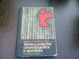 TEHNICA PROIECTIEI CINEMATOGRAFICE SI APARATURA DE PROIECTIE - GH. CONSTANTINESCU, S.A.