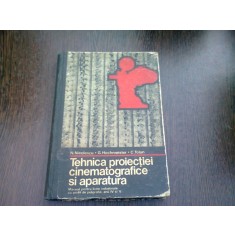 TEHNICA PROIECTIEI CINEMATOGRAFICE SI APARATURA DE PROIECTIE - GH. CONSTANTINESCU, S.A.