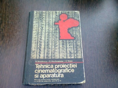 TEHNICA PROIECTIEI CINEMATOGRAFICE SI APARATURA DE PROIECTIE - GH. CONSTANTINESCU, S.A. foto