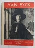 VAN EYCK by PAUL GAY , EDITIE INTERBELICA