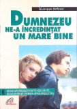 DUMNEZEU NE-A INCREDINTAT UN MARE BINE VOL.6 - Giuseppe Anfossi, Pauline, 2002, Crestinism, Carte religioasa