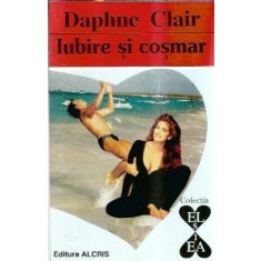 Iubire si cosmar - Daphne Clair