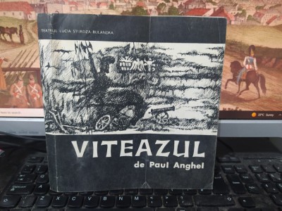 Viteazul, Paul Anghel, Teatrul Bulandra, Program 1969, Rebenciuc, Caramitru, 207 foto